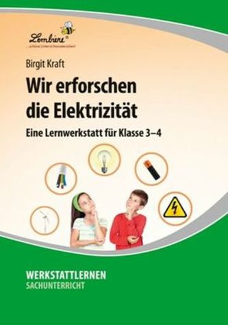 Wir erforschen die Elektrizität