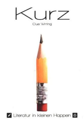 Kurz - Literatur in kleinen Happen