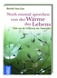 Noch einmal sprechen von der Wärme des Lebens