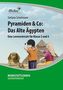 Pyramiden & Co: Das Alte Ägypten