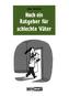 Noch ein Ratgeber fur schlechte Väter