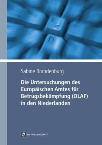 Die Untersuchungen des Europäischen Amtes für Betrugsbekämpfung (OLAF) in den Niederlanden