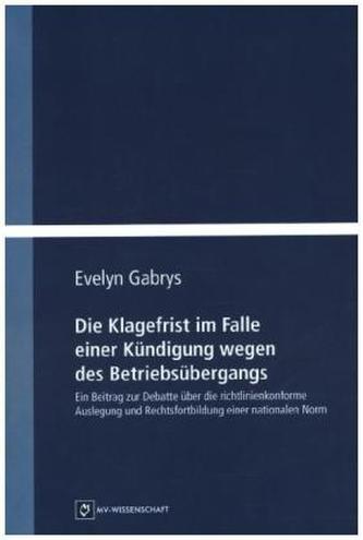 Die Klagefrist im Falle einer Kündigung wegen des Betriebsübergangs