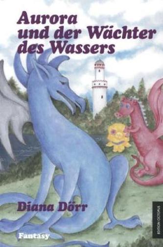 Aurora und der Wächter des Wassers