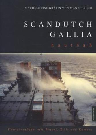 Scandutch Gallia hautnah