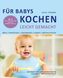 Für Babys kochen - leicht gemacht. Nr.3