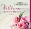 Wildrosensommer, 5 Audio-CDs