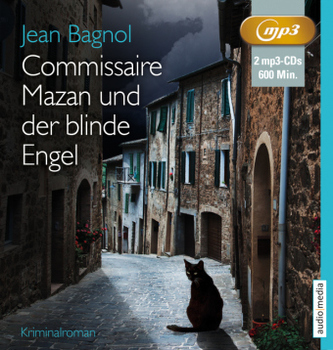 Commissaire Mazan und der blinde Engel, 2 Audio-CDs