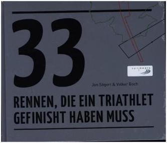 33 Rennen, die ein Triathlet gefinisht haben muss