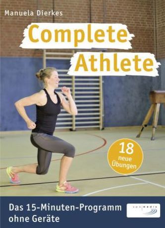 Complete Athlete: Das 15-Minuten-Programm ohne Geräte, Übungskarten