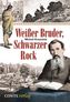 Weißer Bruder, Schwarzer Rock