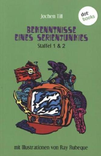 Bekenntnisse eines Serienjunkies. Staffel.1/2