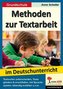 Methoden zur Textarbeit im Deutschunterricht