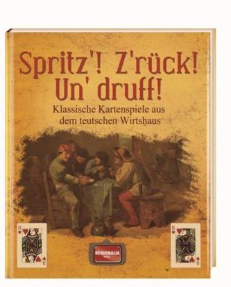 Spritz'! Z'rück! Un' druff!