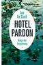 Hotel Pardon, Wege der Vergebung