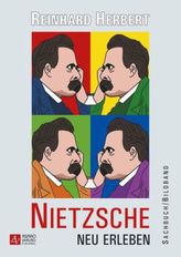 Nietzsche - Neu erleben