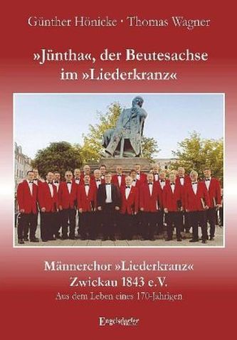 'Jüntha', der Beutesachse im 'Liederkranz'. Männerchor 'Liederkranz' Zwickau 1843 e.V.