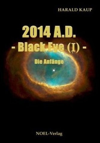 2014 A.D. - Black Eye - Die Anfänge