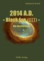 2014 A.D. - Black Eye - Die Verstärkung