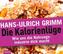 Die Kalorienlüge, 6 Audio-CDs
