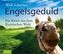 Engelsgeduld, 6 Audio-CDs