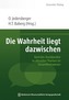 Die Wahrheit liegt dazwischen