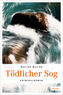 Tödlicher Sog