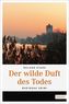 Der wilde Duft des Todes