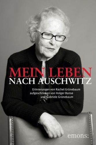 Mein Leben nach Auschwitz