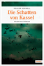 Die Schatten von Kassel