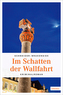 Im Schatten der Wallfahrt