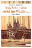 Ein Männlein steht im Walde...