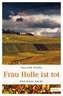 Frau Holle ist tot