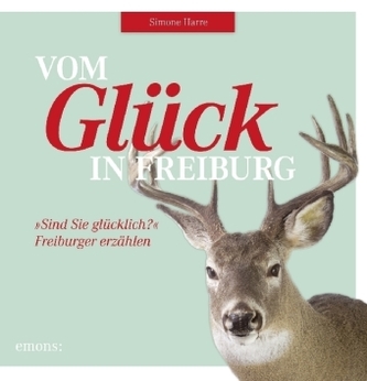 Vom Glück in Freiburg