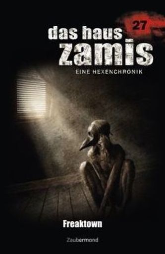 Das Haus Zamis, Eine Hexenchronik - Freaktown