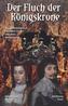 Der Fluch der Königskrone