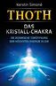 Thoth - das Kristall-Chakra