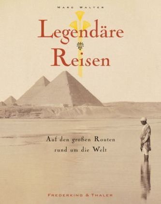 Legendäre Reisen