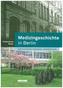 Medizingeschichte in Berlin