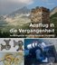 Ausflug in die Vergangenheit, Archäologische Streifzüge durch die Urschweiz