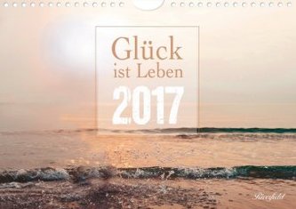 Glück ist Leben 2017