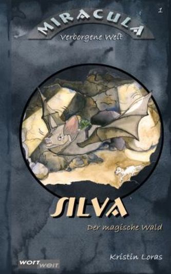 Miracula, Verborgene Welt - Silva