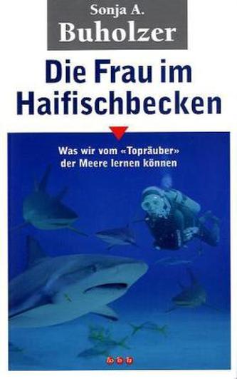 Die Frau im Haifischbecken