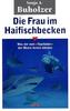 Die Frau im Haifischbecken