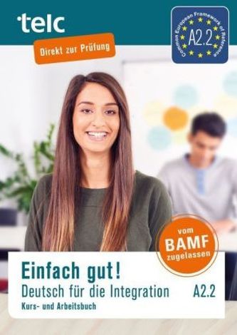 Einfach gut! Deutsch für die Integration A2.2, m. 2 Audio-CD