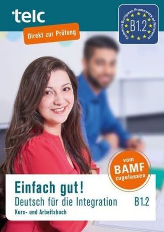 Einfach gut! Deutsch für die Integration B1.2, m. 2 Audio-CD
