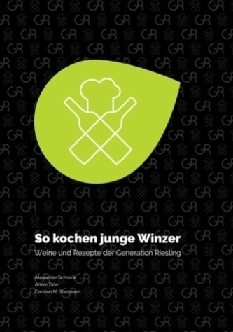 So kochen junge Winzer