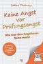 Keine Angst vor Prüfungsangst