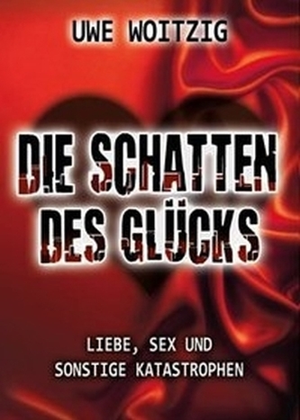 Die Schatten des Glücks