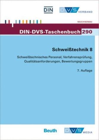 Schweißtechnisches Personal, Verfahrensprüfung, Qualitätsanforderungen, Bewertungsgruppen
